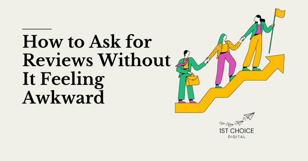 How to Ask for Reviews Without It Feeling Awkward
